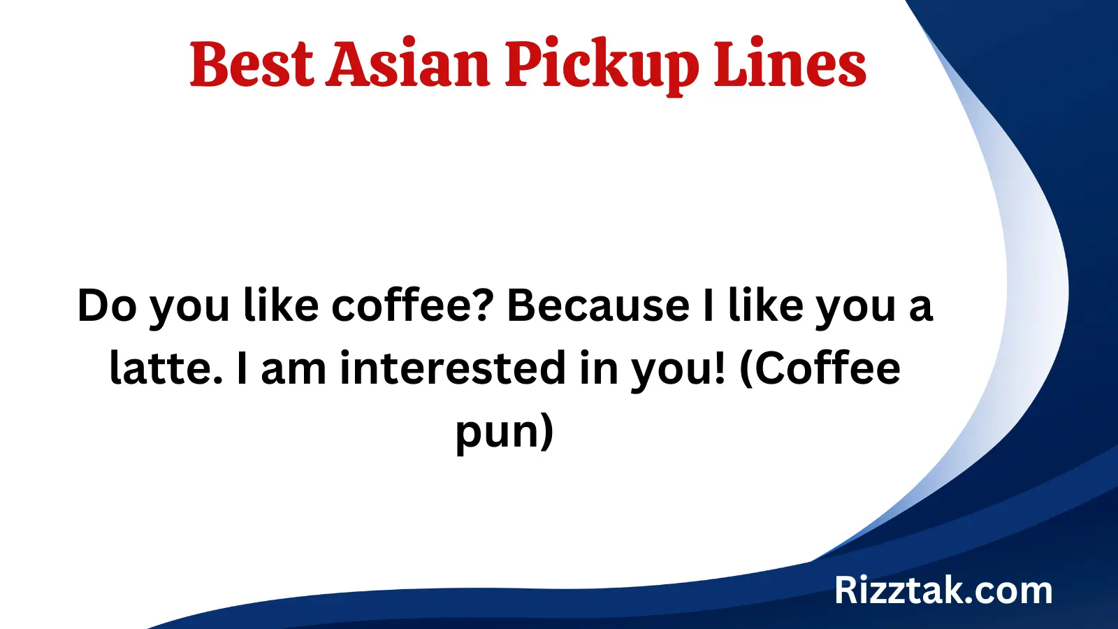 Best Asian Pickup Lines