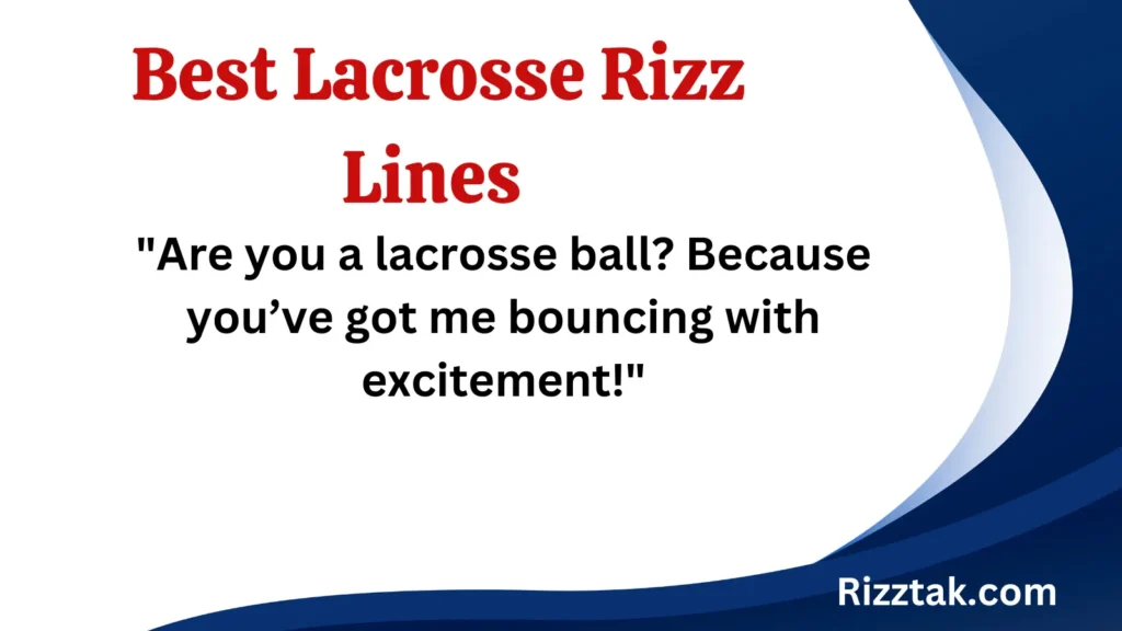 Lacrosse Rizz Lines