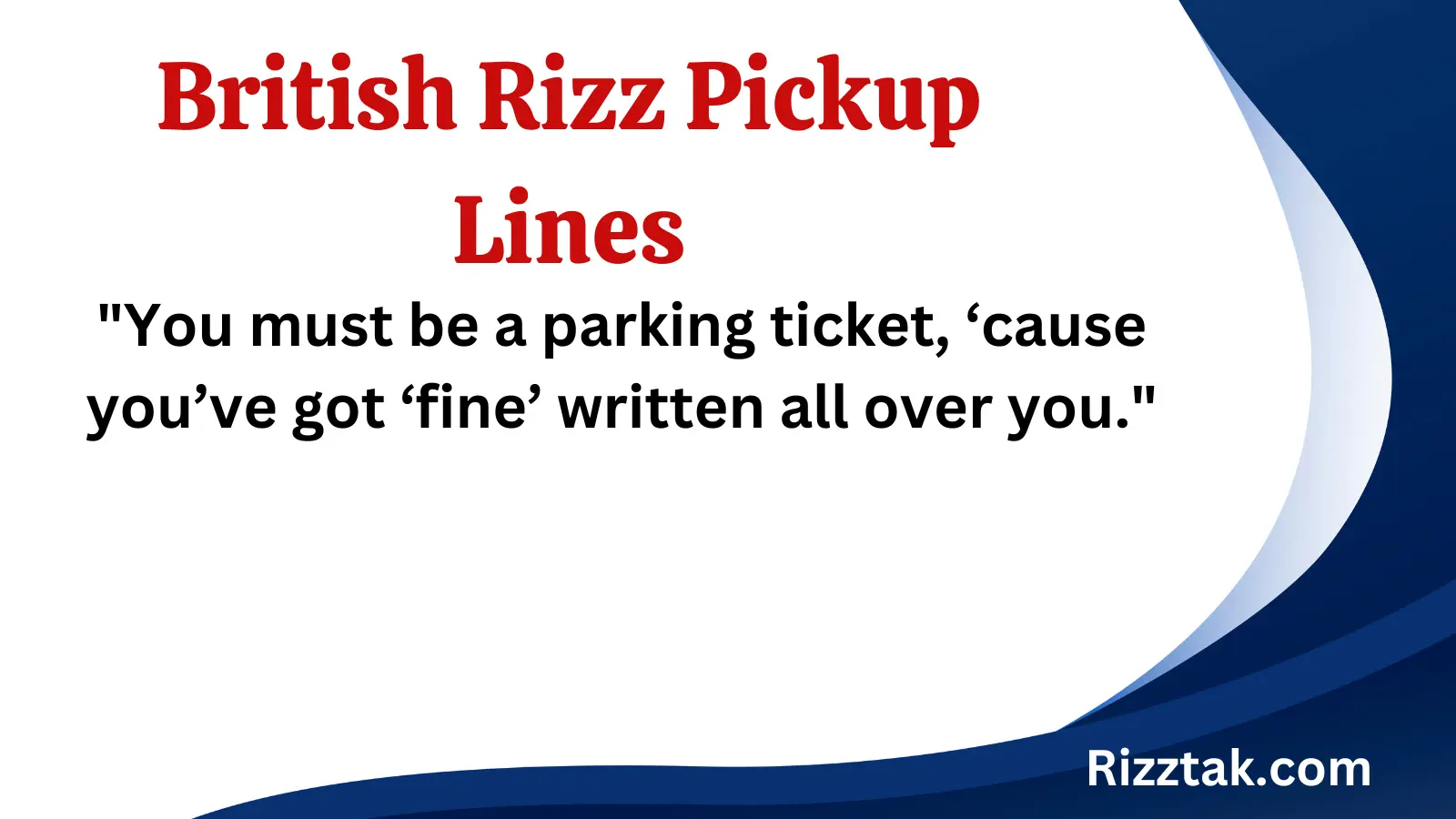 British Rizz Pickup Lines