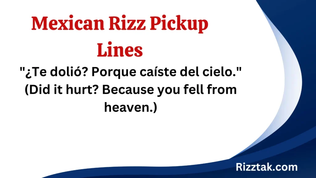 Best Mexican Rizz Pickup Lines