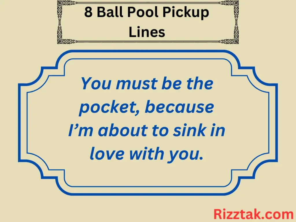 8 Ball Pool Pickup Lines