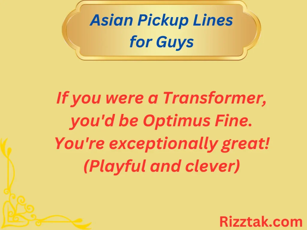 Asian Pickup Lines for Guys