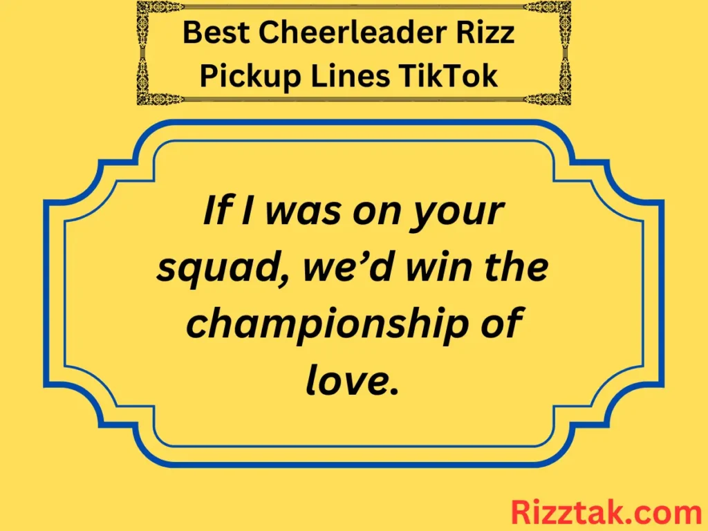 Best Cheerleader Rizz Pickup Lines TikTok