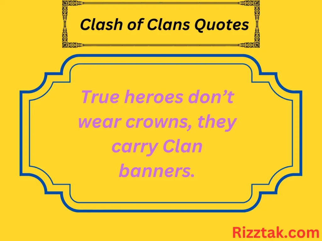 Clash of Clans Quotes