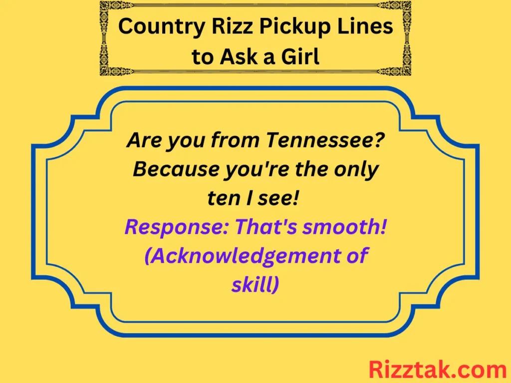 Country Rizz Pickup Lines to Ask a Girl