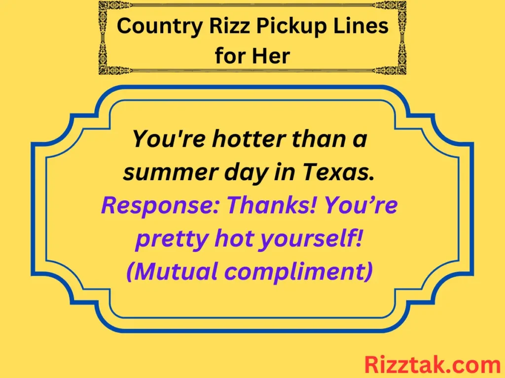 Country Rizz Pickup Lines for Her