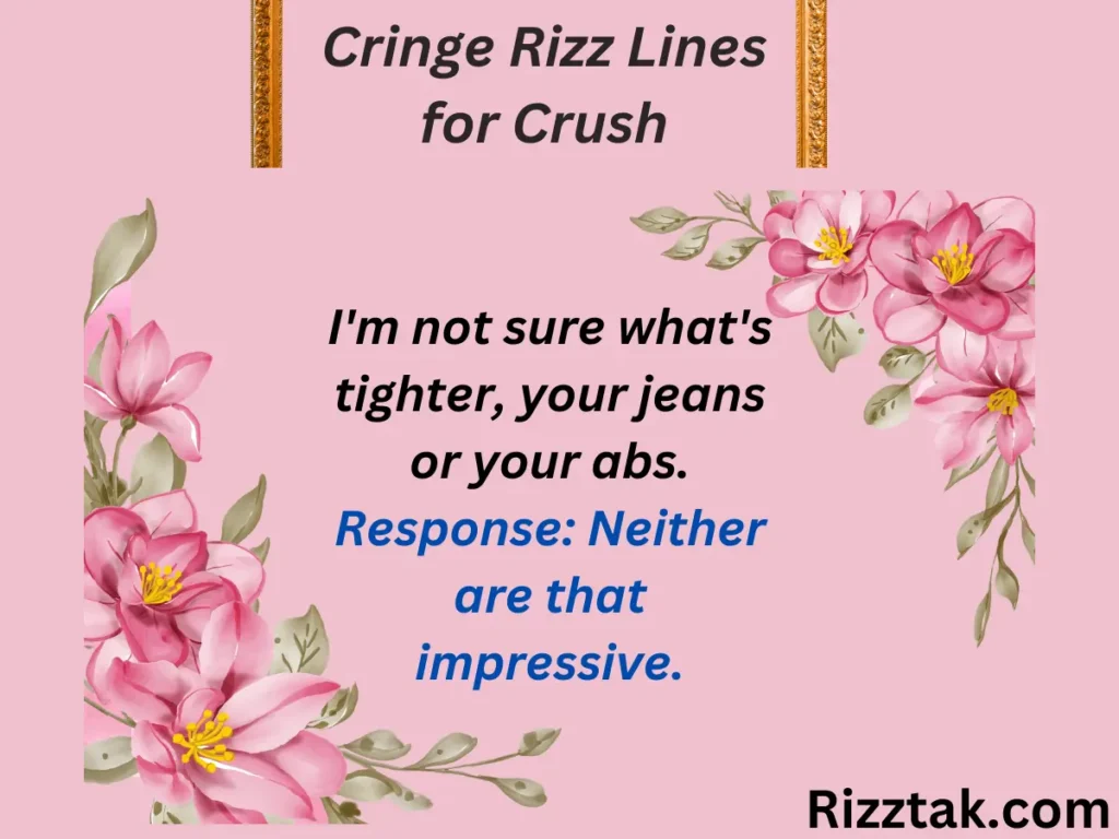 Cringe Rizz Lines for Crush