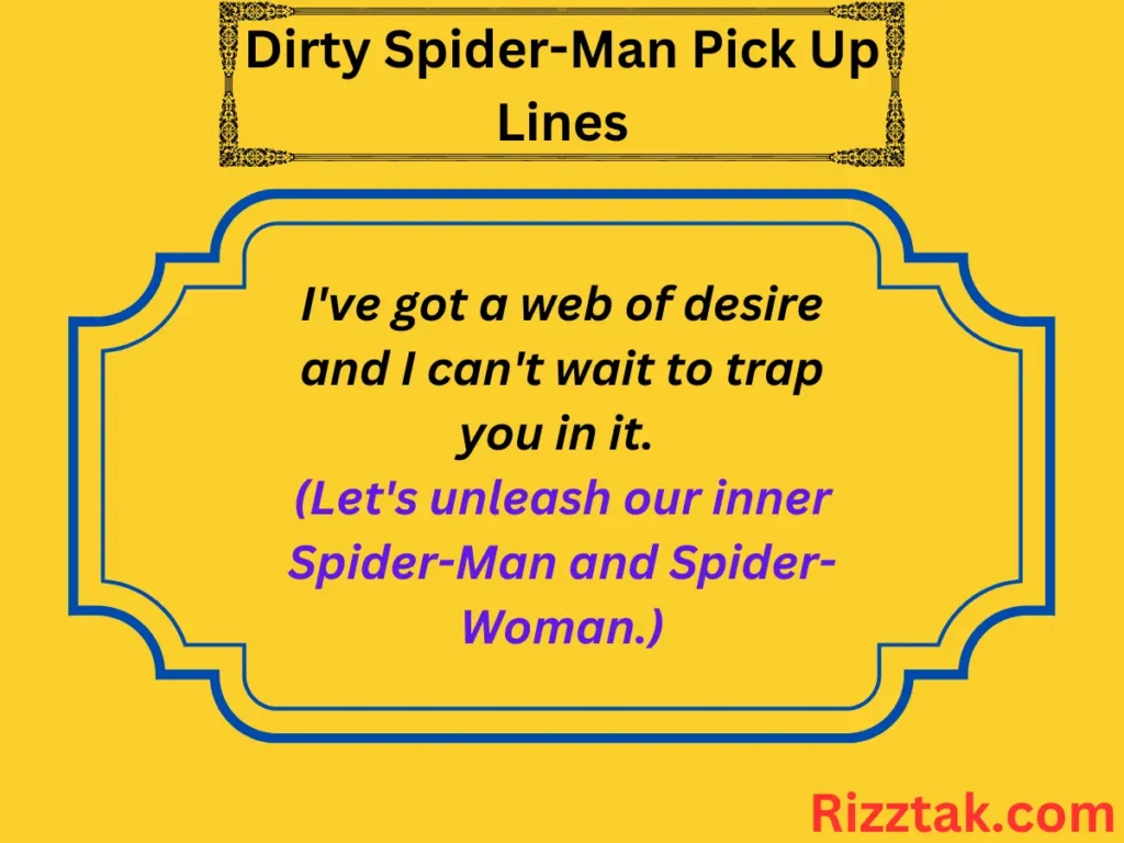 Dirty Spider-Man Pick Up Lines