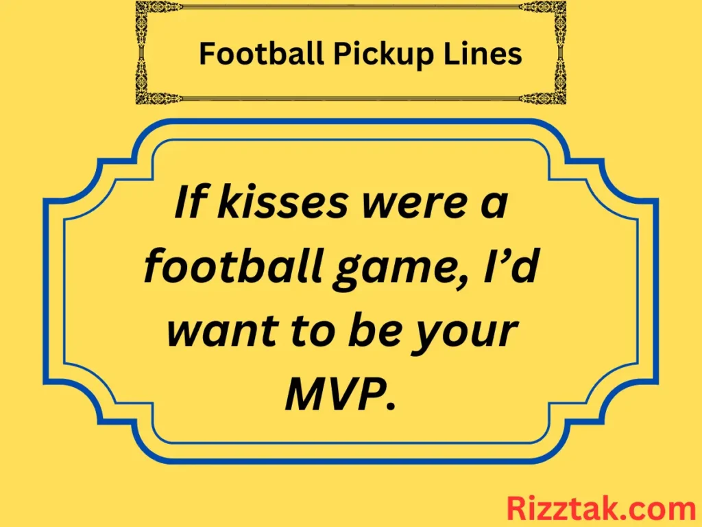 Football Pickup Lines