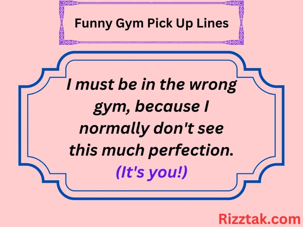 Funny Gym Pick Up Lines