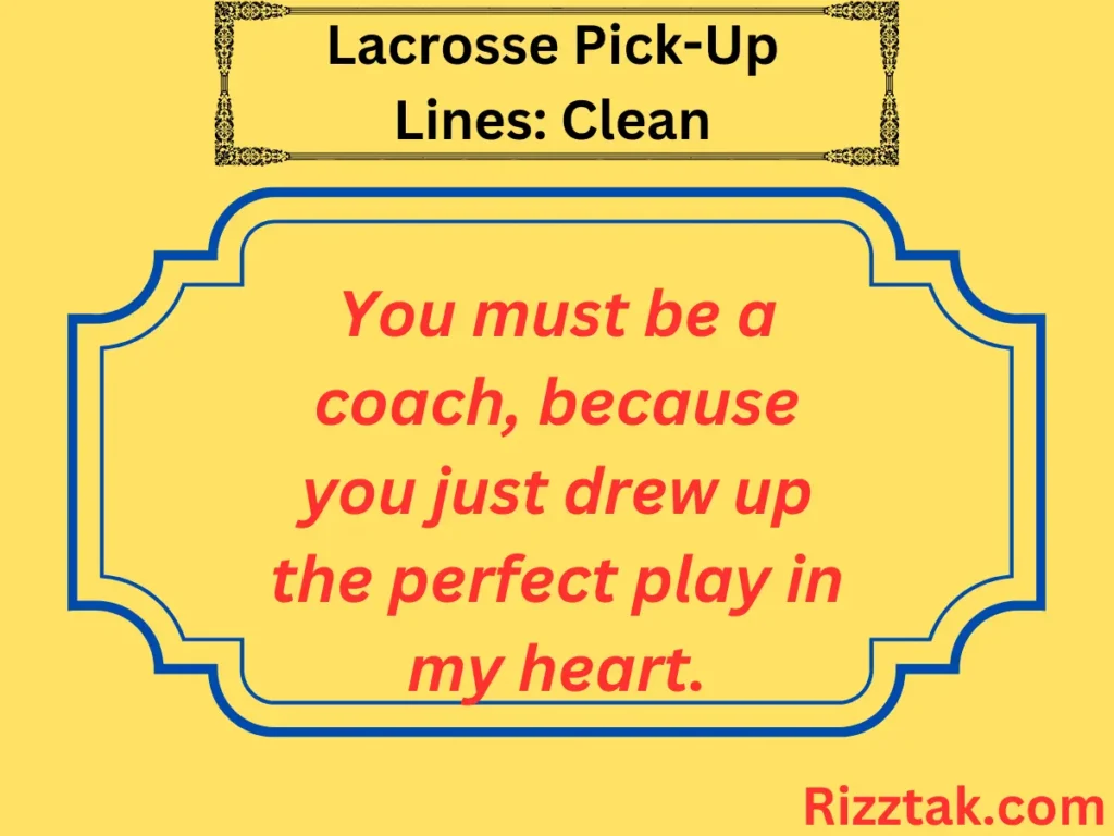 Lacrosse Pick-Up Lines: Clean