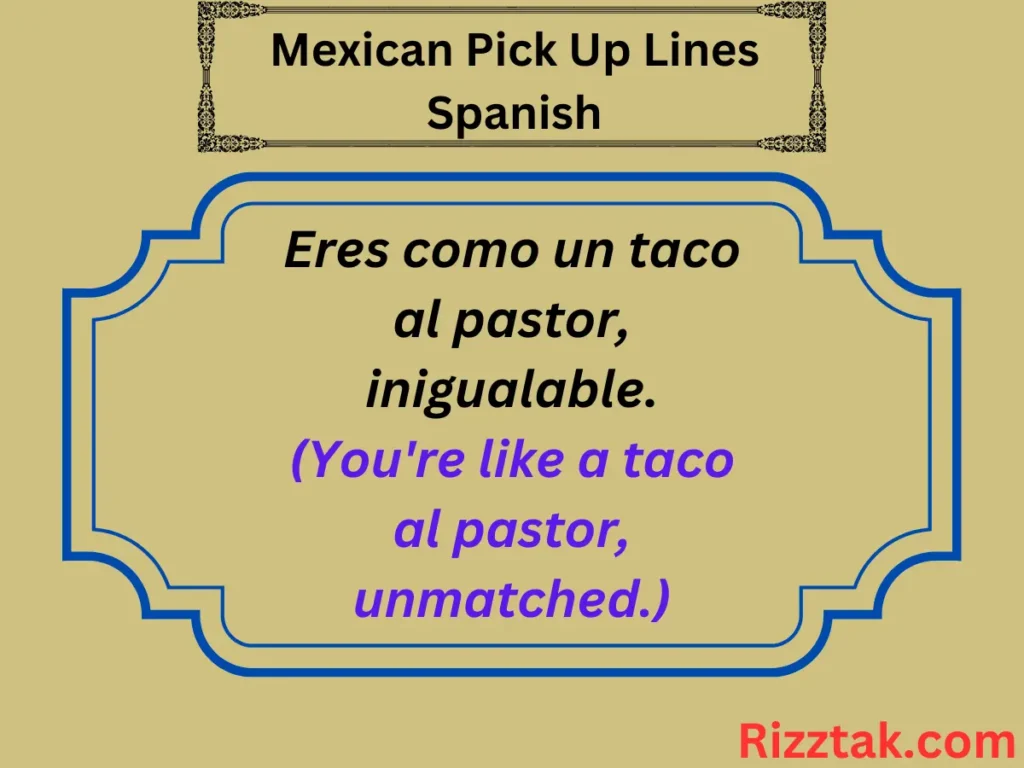 Mexican Pick Up Lines Spanish