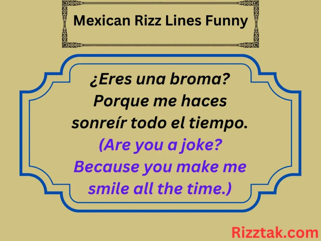 Mexican Rizz Lines Funny