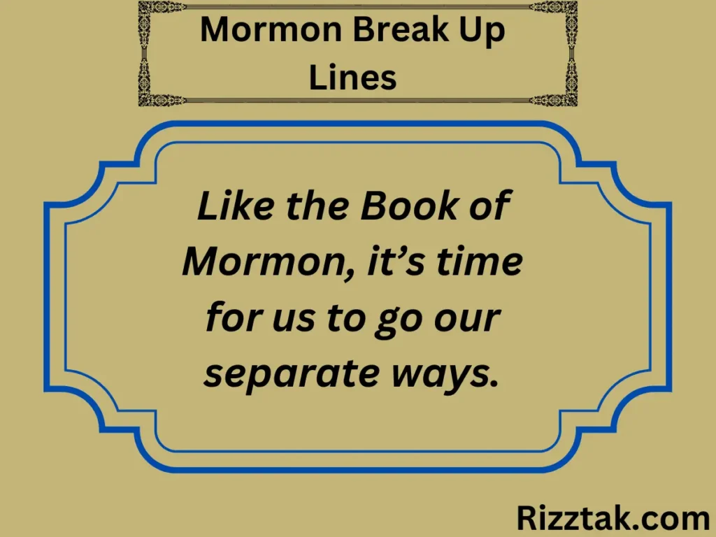 Mormon Break Up Lines