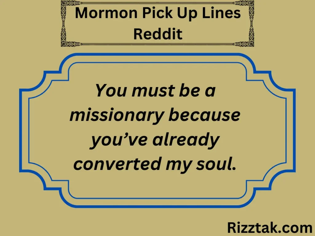 Mormon Pick Up Lines Reddit