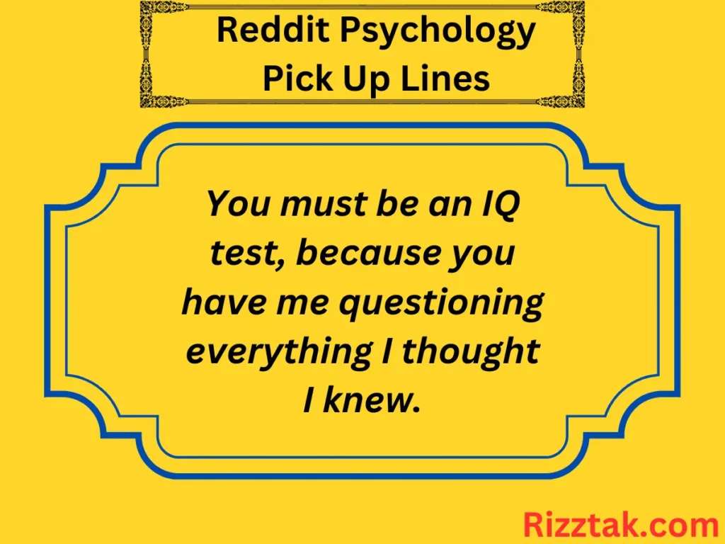 Reddit Psychology Pick Up Lines