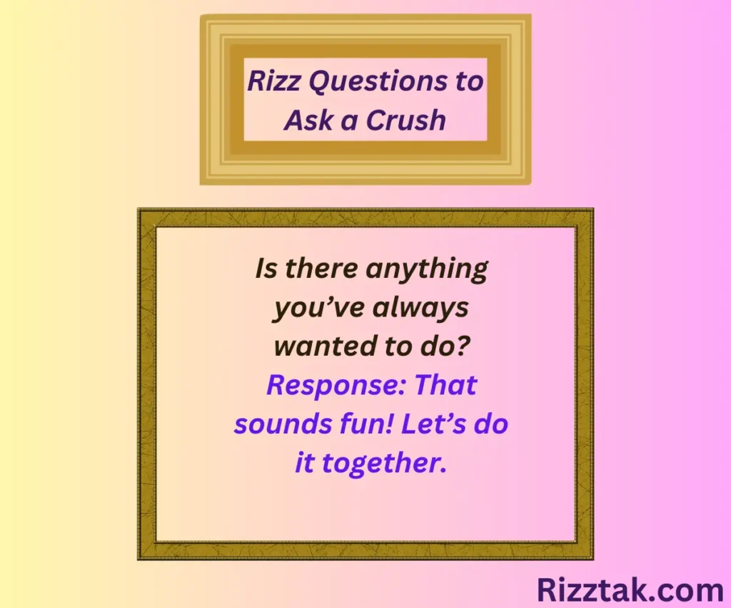 Rizz Questions to Ask a Crush