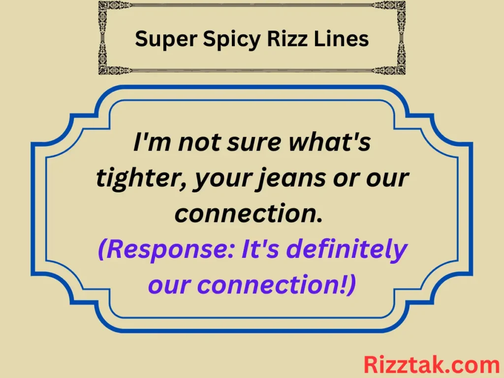 Super Spicy Rizz Lines