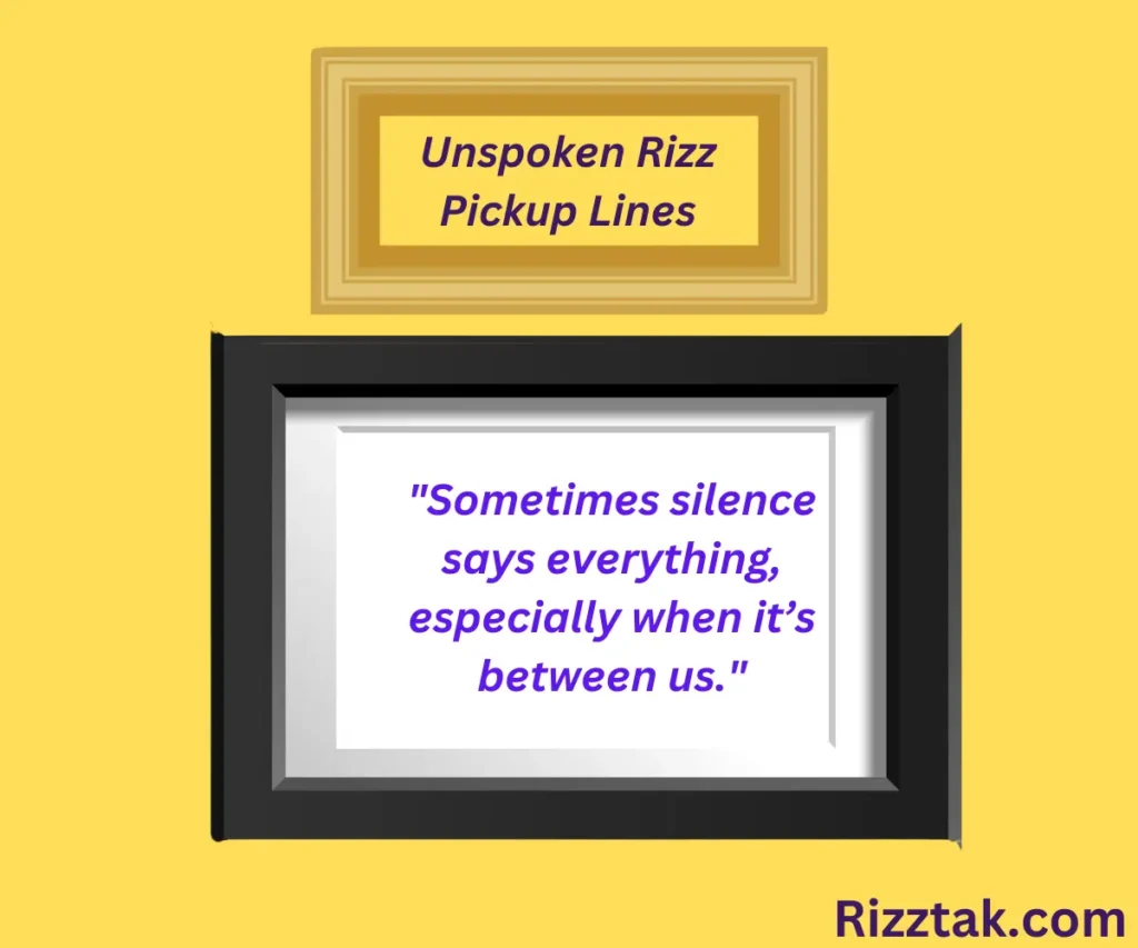 Unspoken Rizz Pickup Lines