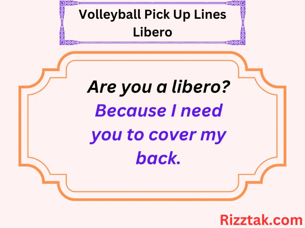 Volleyball Pick Up Lines Libero