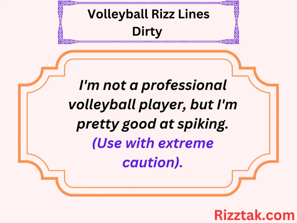 Volleyball Rizz Dirty (for Teens - Use with Caution)