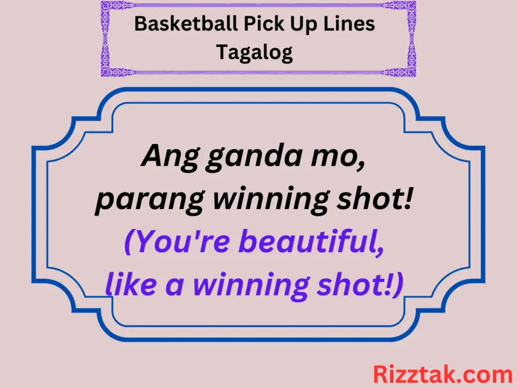 Basketball Pick Up Lines Tagalog