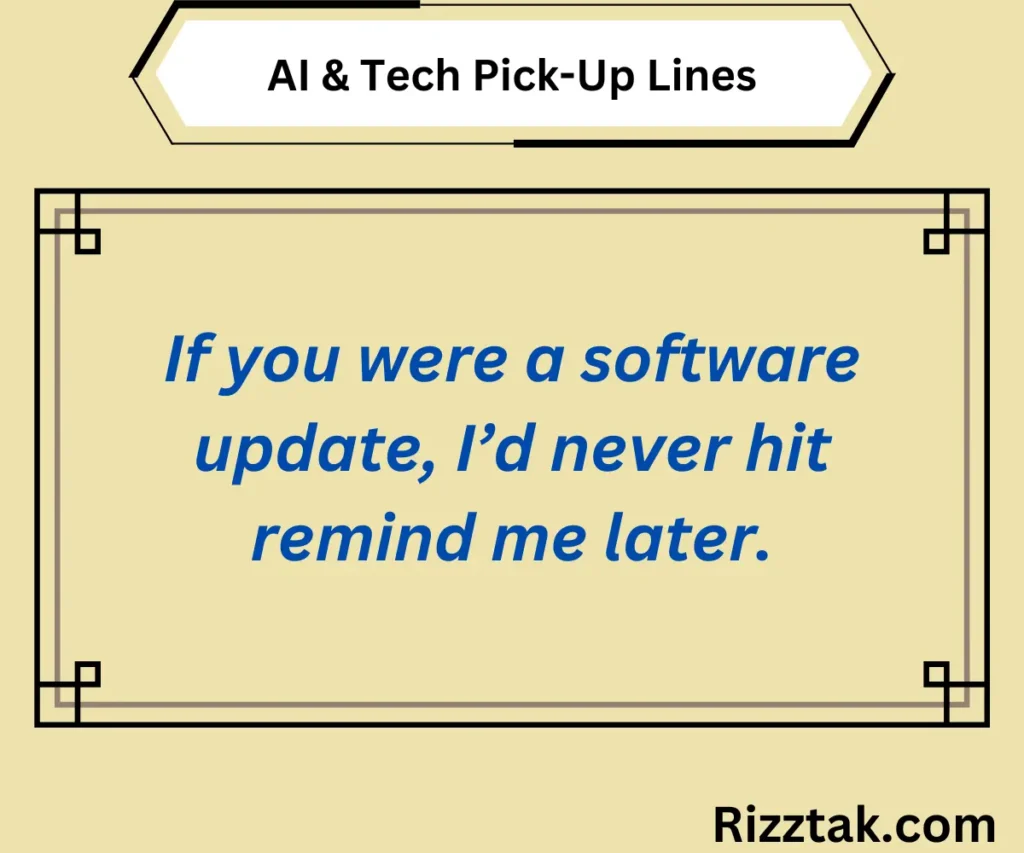 AI & Tech Pick-Up Lines