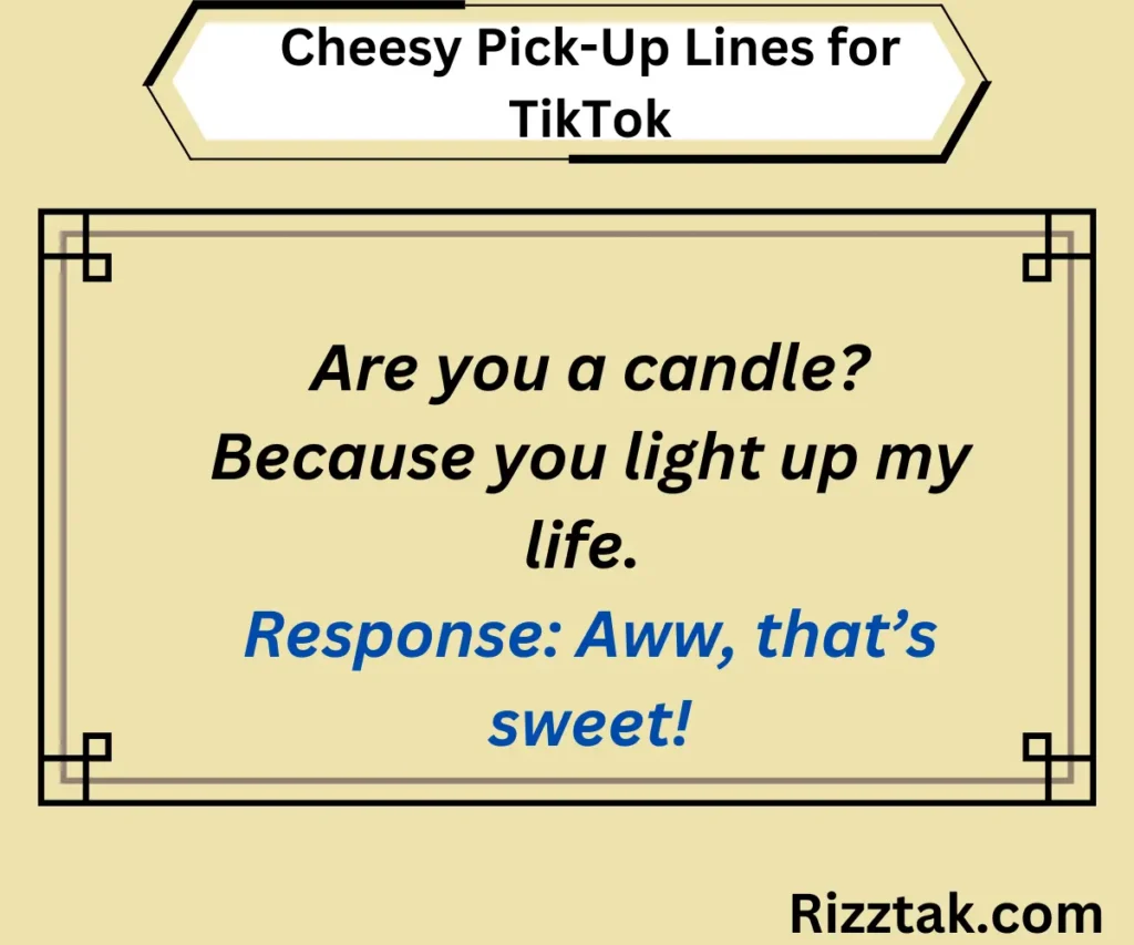 Cheesy Pick-Up Lines for TikTok