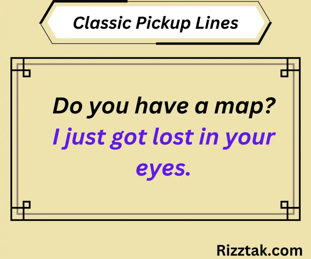 Classic Pickup Lines