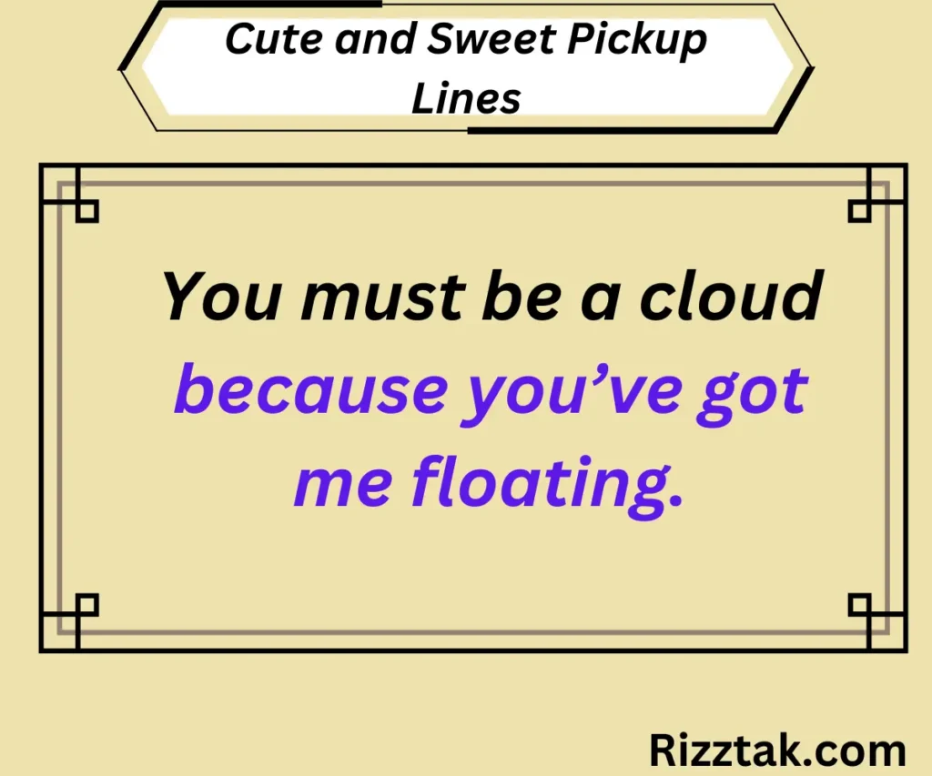 Cute and Sweet Pickup Lines