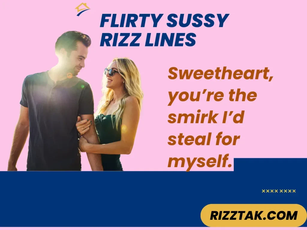Flirty Sussy Rizz Lines