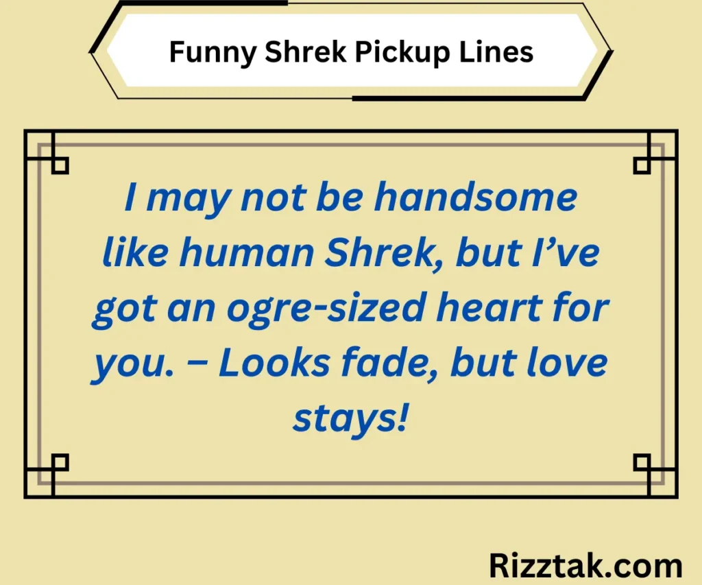 Funny Shrek Pickup Lines