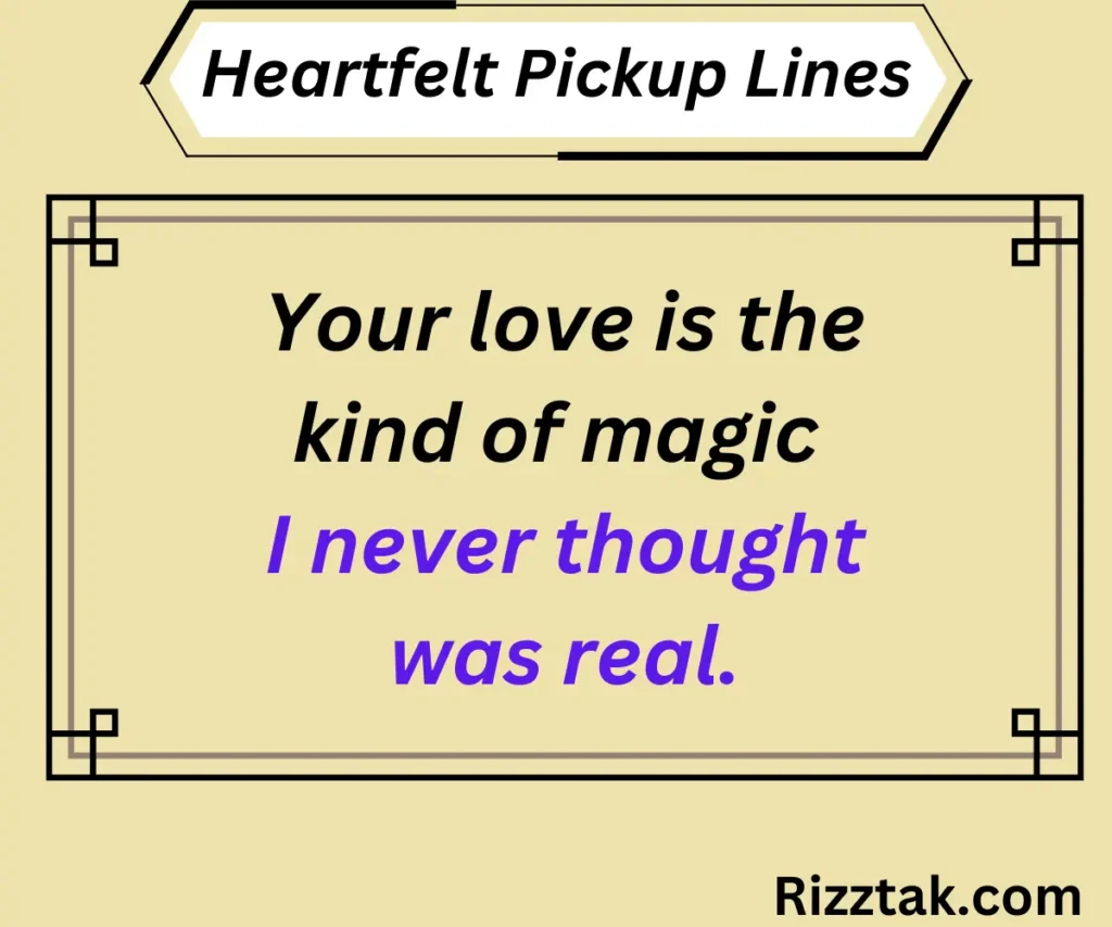 Heartfelt Pickup Lines