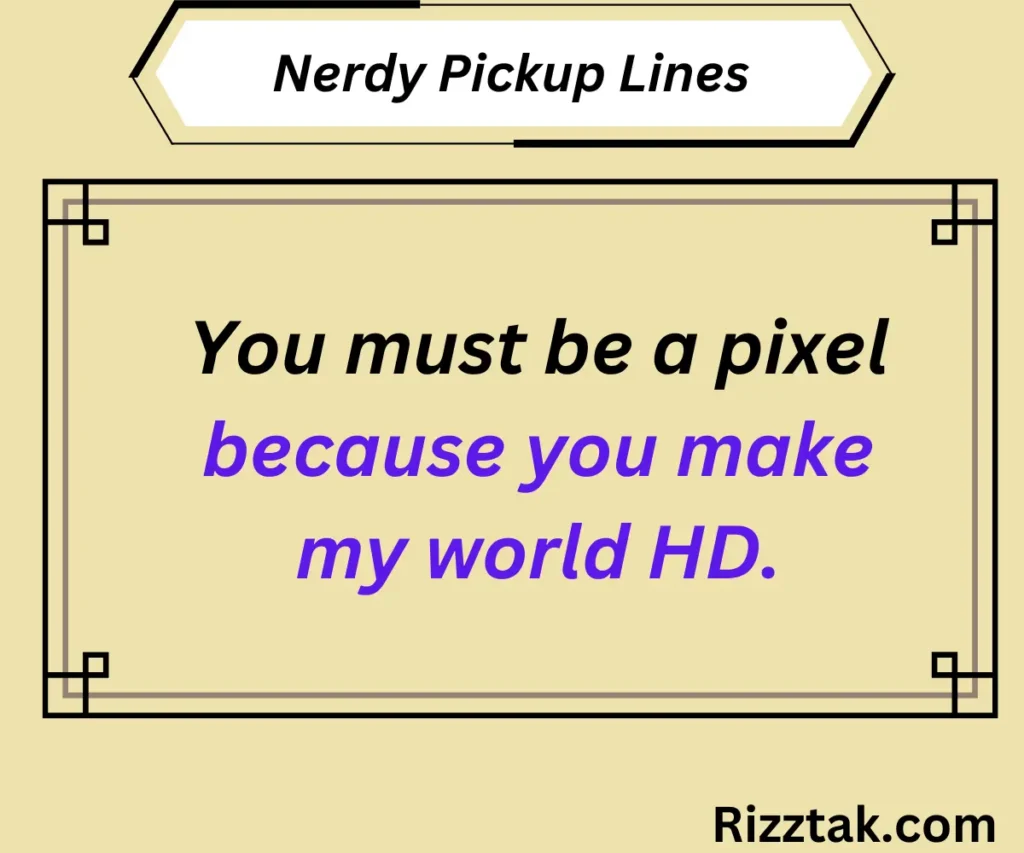 Nerdy Pickup Lines