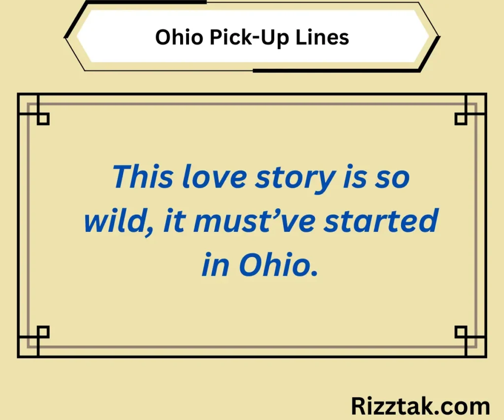 Ohio Pick-Up Lines