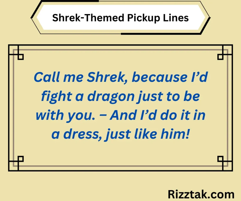 Shrek-Themed Pickup Lines