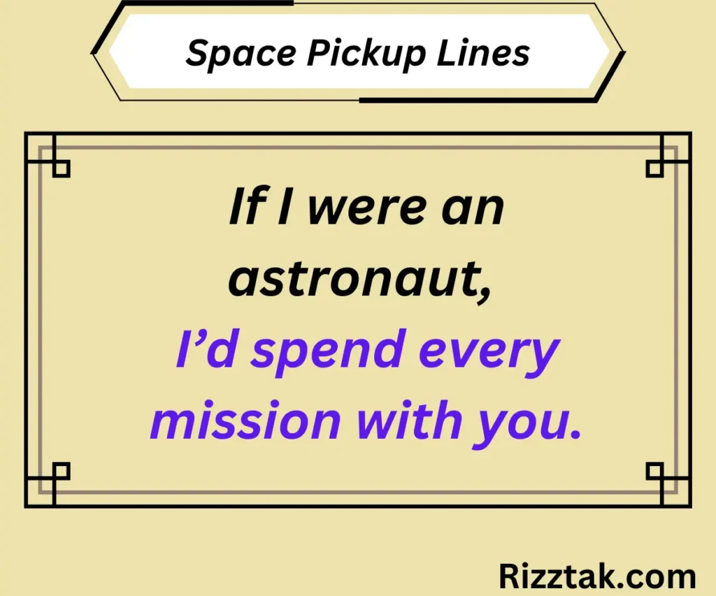 Space Pickup Lines