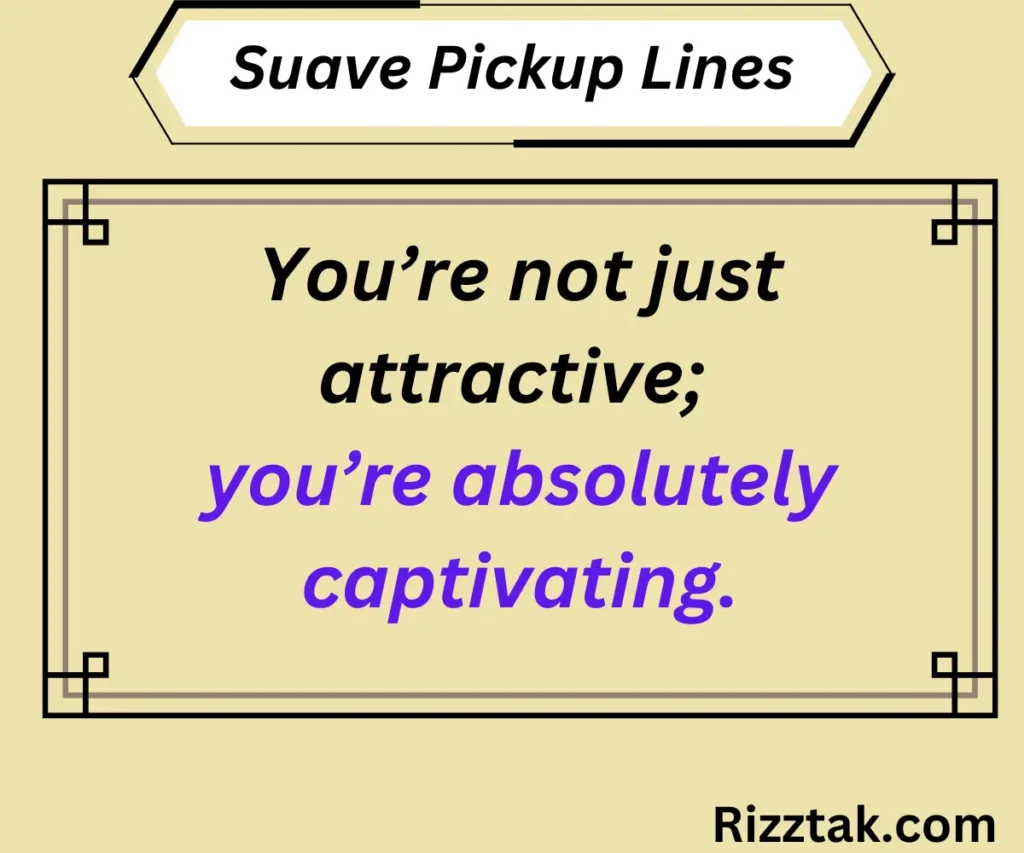 Suave Pickup Lines