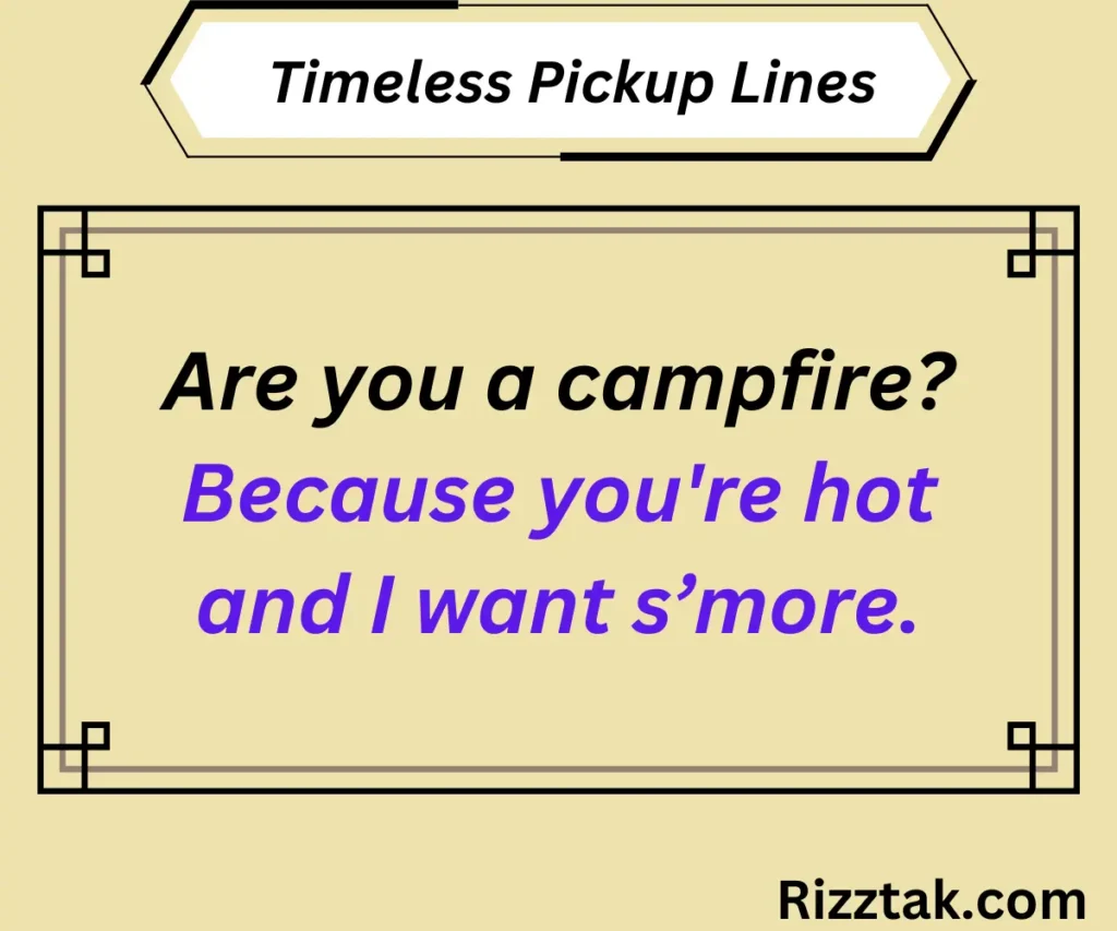 Timeless Pickup Lines