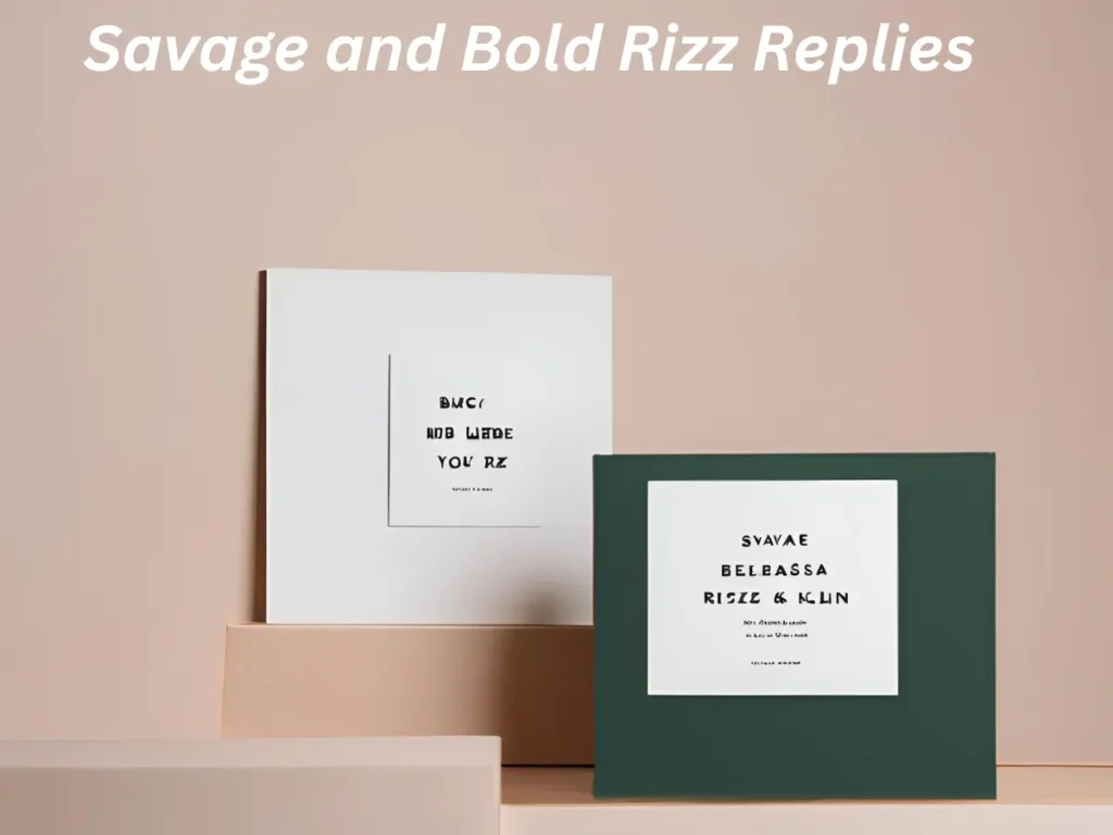 Savage and Bold Rizz Replies