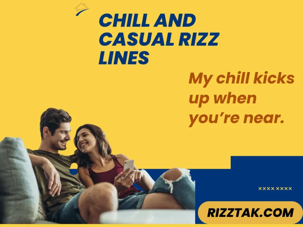 Chill and Casual Rizz Lines