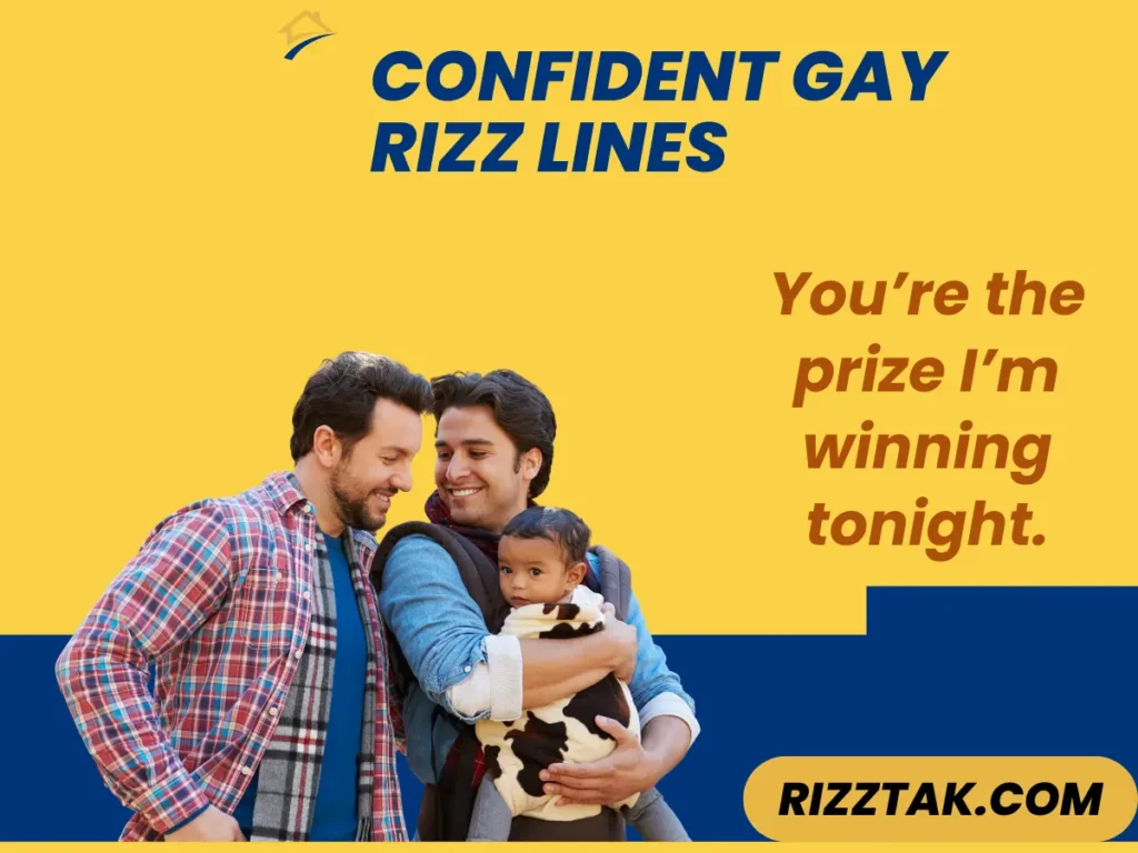 Confident Gay Rizz Lines
