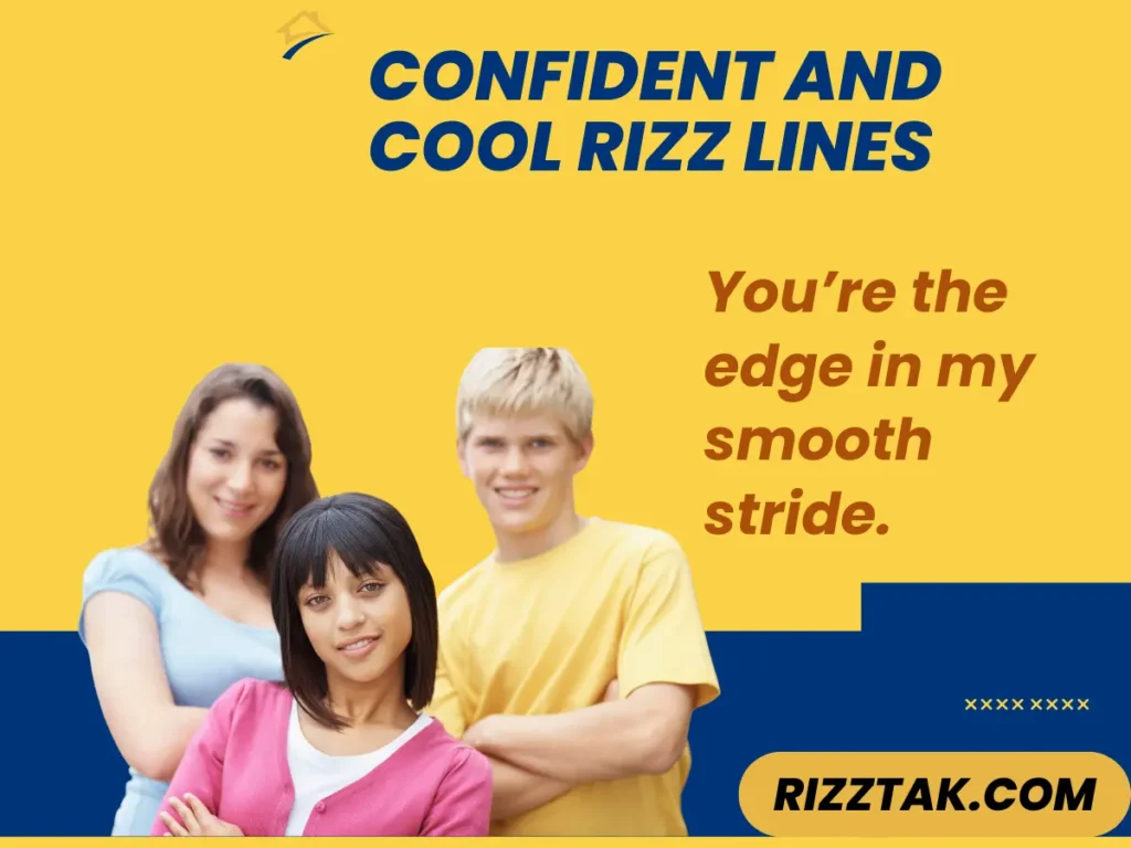 Confident and Cool Rizz Lines