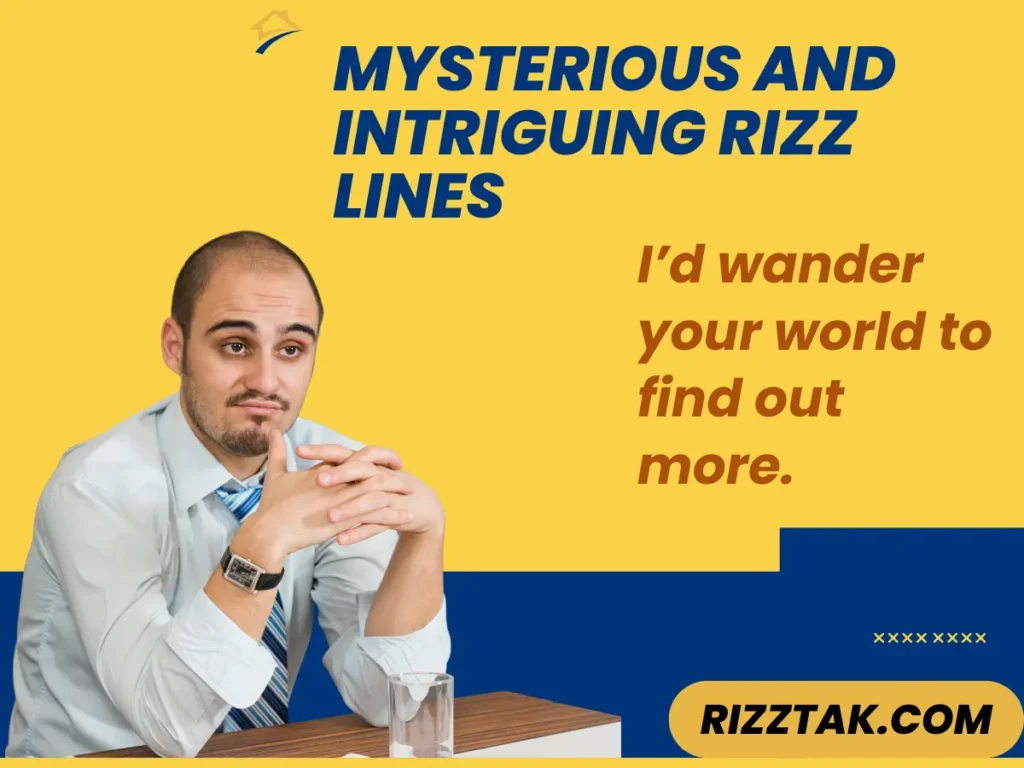 Mysterious and Intriguing Rizz Lines