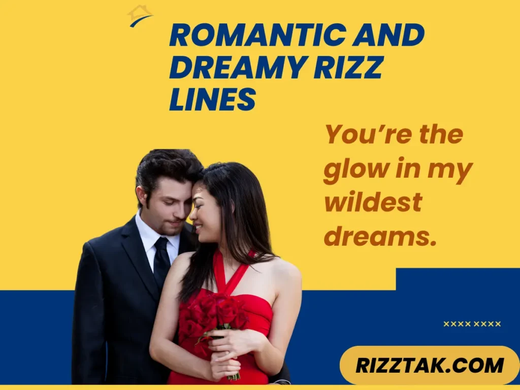 Romantic and Dreamy Rizz Lines
