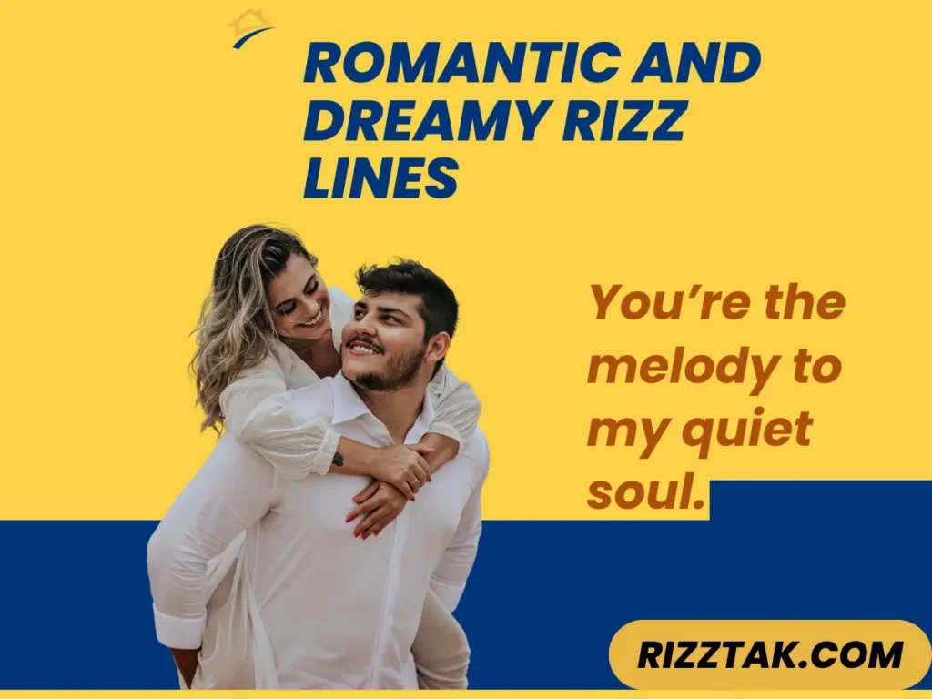 Romantic and Dreamy Rizz Lines