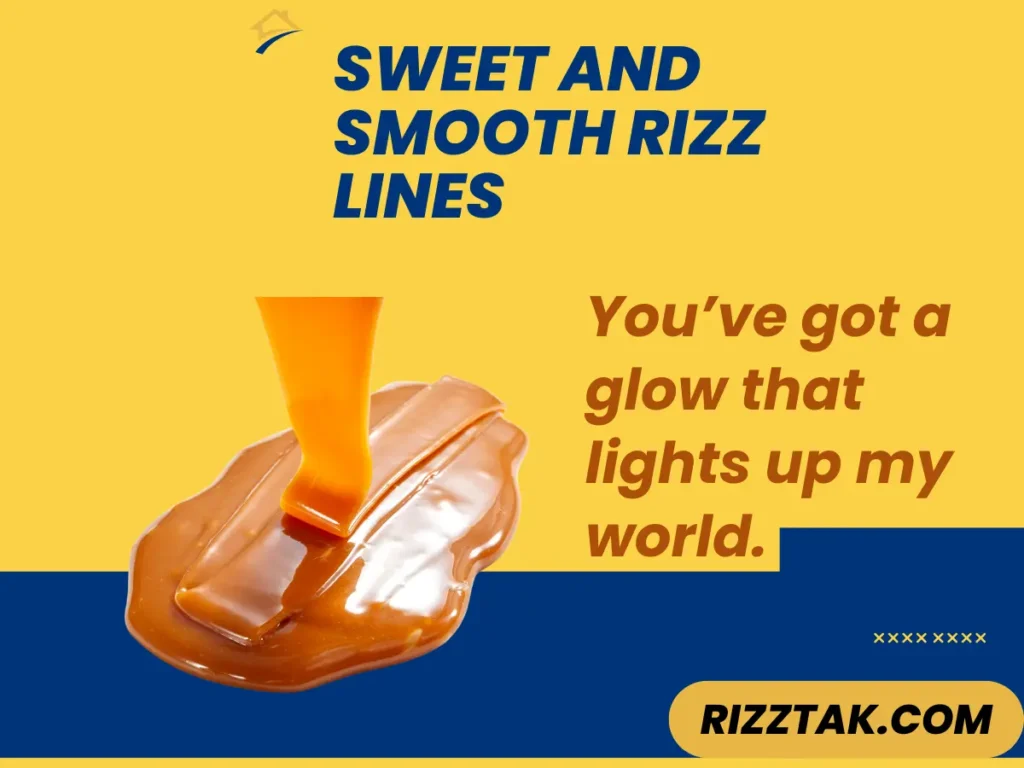 Sweet and Smooth Rizz Lines