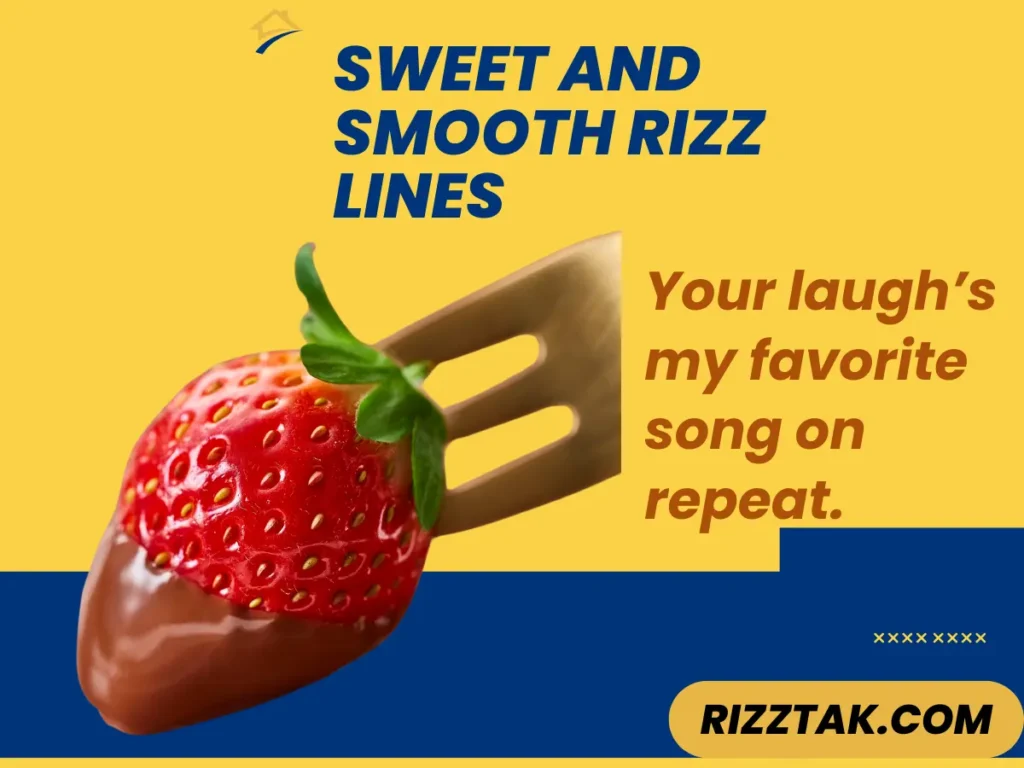Sweet and Smooth Rizz Lines