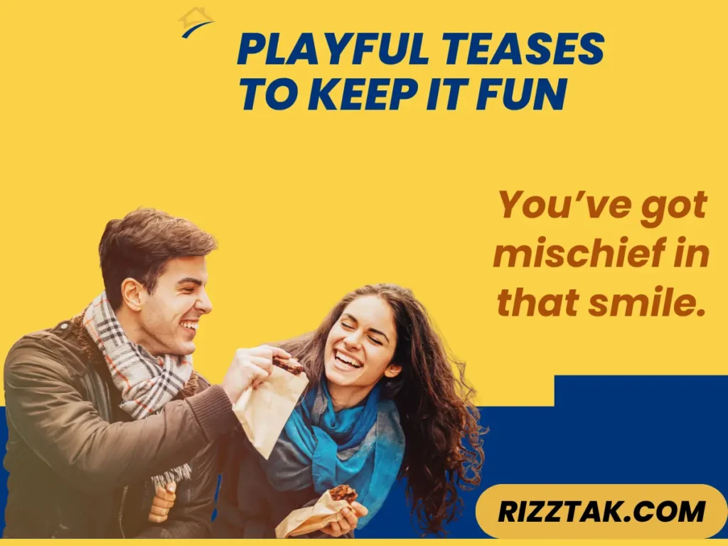 Playful Teases to Keep It Fun