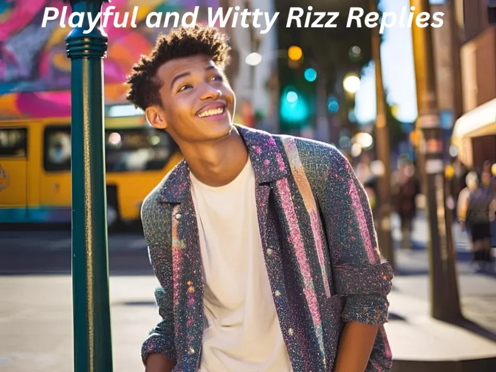 Playful and Witty Rizz Replies